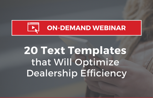 20 Text Templates that Will Optimize Dealership Efficiency
