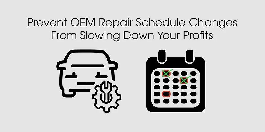 Prevent-OEM-Repair-Schedule-Changes